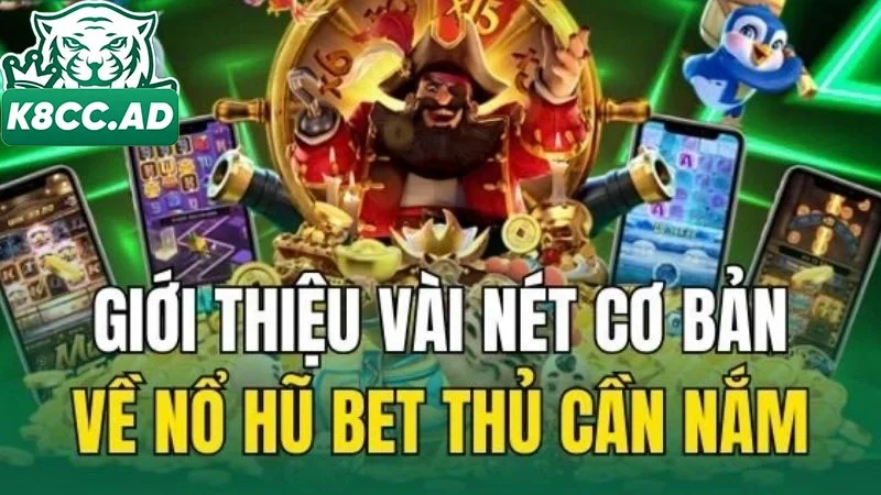 Khám phá thế giới nổ hũ tại K8cc