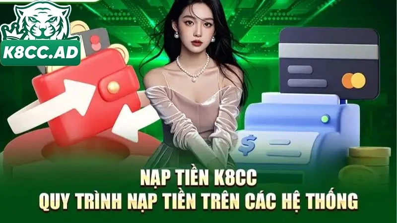 Nạp tiền K8cc nhanh chóng