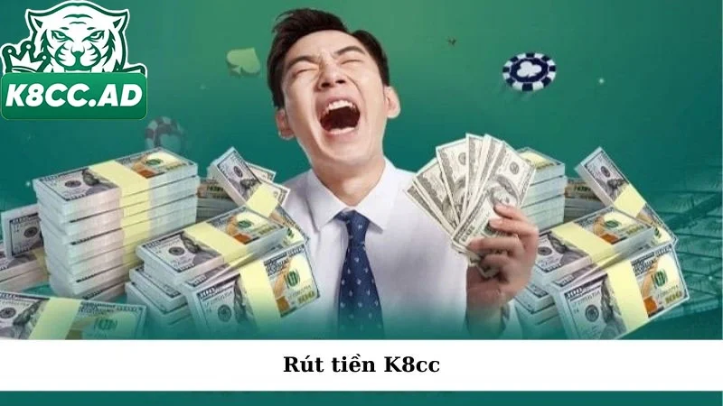 rút tiền K8cc
